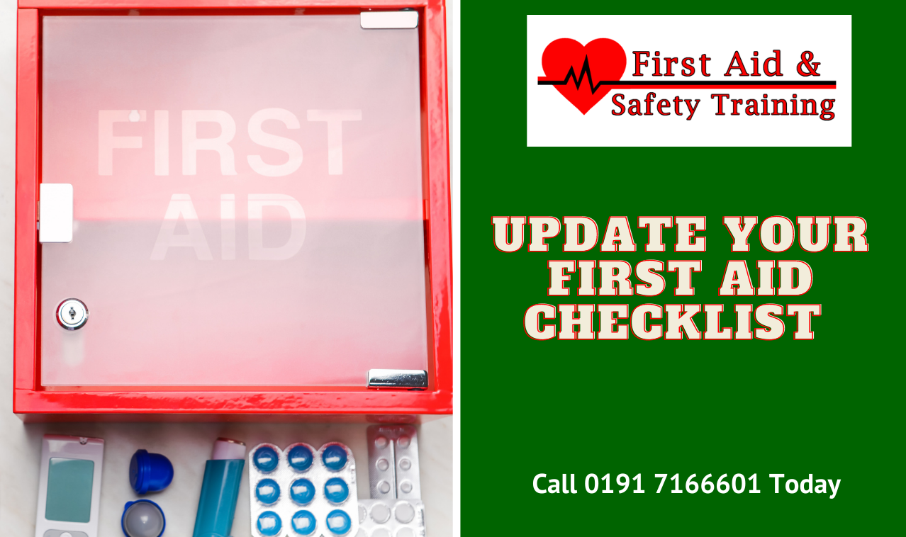 Update your first aid checklist First Aid North East