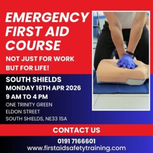 Emergency First Aid Course South Shields April 2026 | First Aid and Safety Training Emergency First Aid Course South Shields April 2026