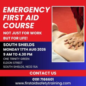 Emergency first aid course south shields august 2026 | first aid and safety training Emergency First Aid Course South Shields August 2026