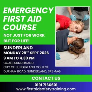 Emergency first aid course sunderland september 2026 | first aid and safety training Emergency First Aid Course Sunderland September 2026